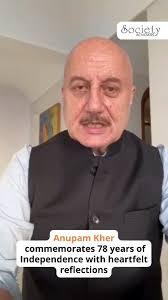 Anupam Kher celebrates 78 years of freedom with deep pride and gratitude.  Reflecting