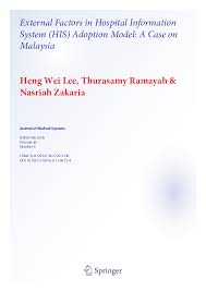 As yet, we don't have a unified system of universal access to healthcare for every citizen. Pdf 2 3 External Factors In Hospital Information System His Adoption Model A Case On Malaysia Nasriah Zakaria Academia Edu
