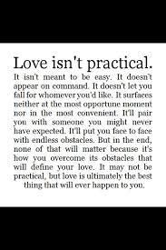 Love Isn T Practical Me Quotes Words Love Quotes