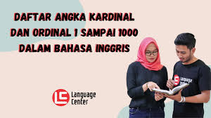 Daftar Angka 1 Sampai 1000 Kardinal Dan Ordinal Dalam Bahasa Inggris Kampung Inggris Lc