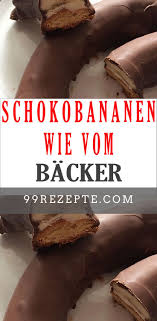 Wart Ihr Fruher Auch Total Verruckt Nach Schokobananen Mit Diesem Genialen Rezept Konnt Ihr Sie Zu Hause Selbst Zaubern Schokobananen Lebensmittel Essen Essen