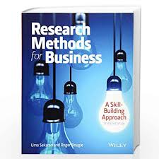 Research methods for business : Research Methods For Business A Skill Building Approach By Uma Sekaran Roger J Bougie Buy Online Research Methods For Business A Skill Building Approach 7th Edition 6 May 2016 Book At Best Prices