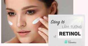 Sáng Tỏ Những Lầm Tưởng Về Retinol Có Thể Bạn Chưa Biết