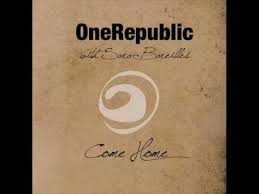 Onerepublic Come Home With Lyrics Youtube One Republic Songs Sara Bareilles