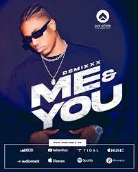 Demixxx Me And You Mp3 Chirev Music