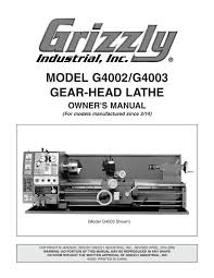 Check spelling or type a new query. Model G4002 G4003 Gear Head Lathe Grizzly Com