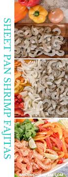 Easy Sheet Pan Shrimp Fajitas 20 Minutes Feeding Your Fam In 2020 Fajita Recipe Fajitas Shrimp Fajita Recipe