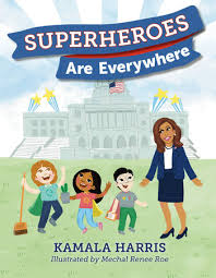 Look at all the hipsters, fashionistas, nerds sorry bianca. Superheroes Are Everywhere By Kamala Harris 9781984837493 Penguinrandomhouse Com Books