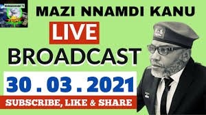 Latest news on nnamdi kanu, the leader of the outlawed indigenous people of biafra (ipob) on allnews for today, wednesday, june 30th, 2021. Mazi Nnamdi Kanu S Live Broadcast Today 30th March 2021 On Radio Biafra Esn Youtube