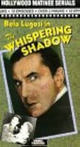 Amazon.com: The Whispering Shadow [VHS] : Bela Lugosi, Viva Tattersall,  Malcolm McGregor, Henry B. Walthall, Robert Warwick, Ethel Clayton, Roy  D'Arcy, Karl Dane, Lloyd Whitlock, Bob Kortman, Lafe McKee, Lionel Backus,  Albert