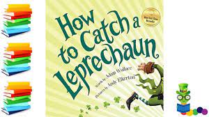 Welcome to our children's books read aloud! How To Catch A Leprechaun St Patrick S Day Kids Books Read Aloud Youtube