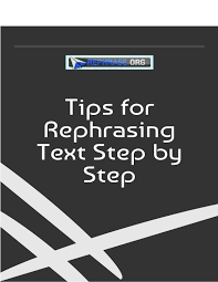 Make sure you comply with proper guidelines on how to rephrase a sentence to ensure. Tips For Rephrasing Text Step By Step By Rephrase Issuu