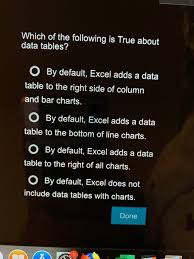 solved which of the following is true about data tables