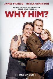 Why Him Poster Streaming Movies Comedy Movies Funny Movies