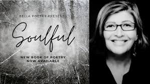 Bella Poetry Presents: Soulful