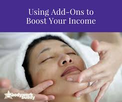 Bodywork Buddy Blog Using Add Ons To Boost Your Income Massage Marketing Massage Business Medical Massage