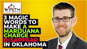 3 Magic Words to Make a Marijuana Charge Disappear in Oklahoma