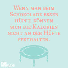 Der Neueste Diat Tipp Wieeinfach Schokolade Hupfburg Zitat Trampolin Weisheiten Zitate Spruche