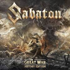 The Great War History Edition By Sabaton Year Of Production 2019 Sabaton Greatful History War
