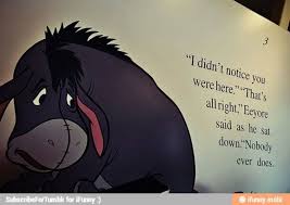 Enjoy reading and share 47 famous quotes about eeyore with everyone. Words Of Eeyore Image 1736997 On Favim Com