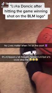 #golden state warriors #kevin durant #lebronjames #los angeles lakers #luka doncic #nba #nba all star #nba draft #nba funny moments #stephencurry #basketball. Heateh Luka Doncic After Hitting The Game Winning Shot On The Blm Logo No Lives Matter When I M On The Court Laclippers Y All Thought Jackson S 6 Foot A S Could Stop Me O