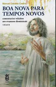 BOA NOVA PARA TEMPOS NOVOS, COMENTARIOS VELAIÑOS A. CABADA CASTRO, MANUEL.  Libro en papel. 9788473370738 Librería Salesiana