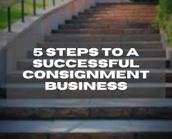 Here's is how to write a business plan business description. 5 Steps To A Successful Consignment Business Simpleconsign