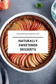 The best diabetic dessert recipes without artificial sweeteners. Sugar Free And Naturally Sweetened Desserts Del S Cooking Twist