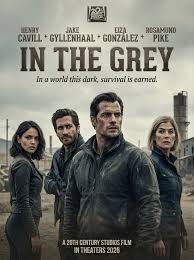 Legendary - 🎬 IN THE GREY (2026) ⭐ Henry Cavill • Jake Gyllenhaal • Eiza  González • Rosamund Pike 🎭 Action • Thriller A high-stakes extraction  mission becomes a fight for survival.