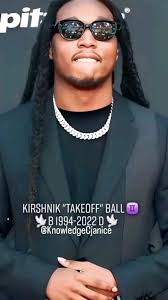🎙Rapper "Migos"... Kirsnick Khari Ball(born