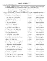 As opposed to a complete thought that is exhibited by complete sentences. 4th Grade Sentence Fragments Worksheets Google Search Sentence Fragments Types Of Sentences Worksheet Types Of Sentences