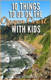 Things To Do On The Oregon Coast With Kids Oregon Coast Vacation Oregon Vacation Oregon Road Trip