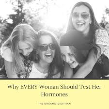 Depending on what symptoms you experience, these samples will be evaluated by a lab to measure a variety of hormones, including: Hormone Imbalance Why Every Woman Should Test Her Hormones The Organic Dietitian