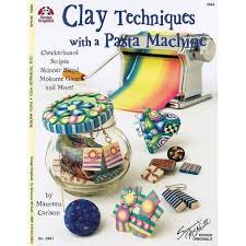 How to make | polymer clay tutorial. Clay Techniques With A Pasta Machine By Maureen Carlson Paperback Target