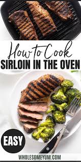 Then reduce heat to medium and cook to desired doneness, about 2 minutes per side for rare. How To Cook Top Sirloin Steak In The Oven Sirloin Steak Recipes Oven Top Sirloin Steak Sirloin Steak Recipes