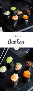 Sushi Gunkan Maki Rezept Sushi Kochen Lebensmittel Essen Rezepte