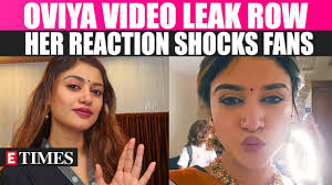 Oviya Helen Reacts To MMS Video Controversy