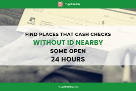 My son had his first savings account when he was about 4 or 5 years old. Find Places That Cash Checks Without Id Nearby Now Some Open 24 Hours Frugal Living Coupons And Free Stuff