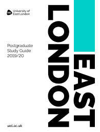 University of east london (uel) is a public university located in the london borough of newham, london, england, based at three campuses in stratford and docklands. Uel Postgraduate Study Guide 2019 2020 By University Of East London Issuu