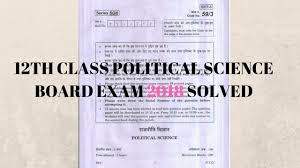 Political Science 12th Class 2018 Board Exam Paper Solved Youtube