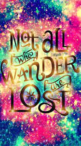 Not All Who Wonder Galaxy Wallpaper Androidwallpaper Iphonewallpaper Wallpape Androidwallp Galaxy Wallpaper New Wallpaper Iphone Wallpaper Iphone Cute