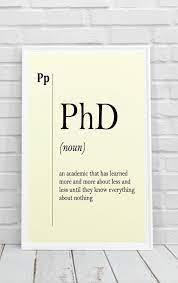 Phd Quote Print Definition Art Print Poster Study Degree University Phd Quote Quote Prints Inpirational Quotes