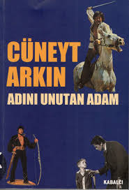 Cuneyt Arkin Adini Unutan Adam By Blackauge Issuu