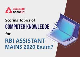 (study materials) bank exams : Scoring Topics Of Computer Knowledge For Rbi Assistant Mains 2020 Exam