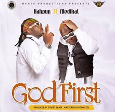 Kahpun God First Ft Medikal God First Trending Songs News Songs