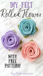 You can do this in three primary ways: How To Make Felt Flowers Diy With Free Printable Pattern
