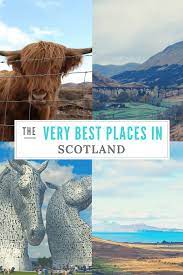 Discover Some Of The Best Places To Visit In Scotland Pinterest According To 23 Travel Bloggers It Will Scotland Travel Scotland Vacation Cool Places To Visit