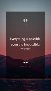 Quotations list about anything is possible, activities and bring captions for instagram citing theodore roosevelt, miley cyrus and ray bradbury efficient sayings. Mary Poppins Quotes Everything Is Possible Even The Impossible Mary Poppins Quote Evolve Your Mi Creativity Quotes Impossible Quotes Inspirational Quotes