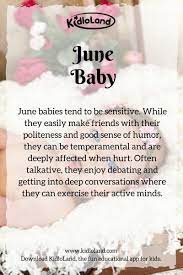 Secret Of A June Baby Kidloland Reveals Amazing Personalities And Qualities About June Baby June Baby Birth Month Quotes Birthday Month Quotes June Baby
