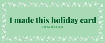 Make your own funny greeting cards with our free greeting card design templates. How To Make And Share Digital Holiday Cards
